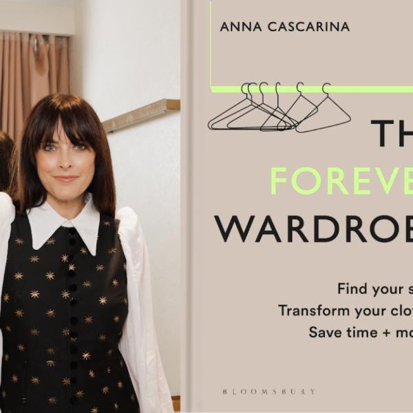 How Can You Create a Forever Wardrobe with Anna Cascarina