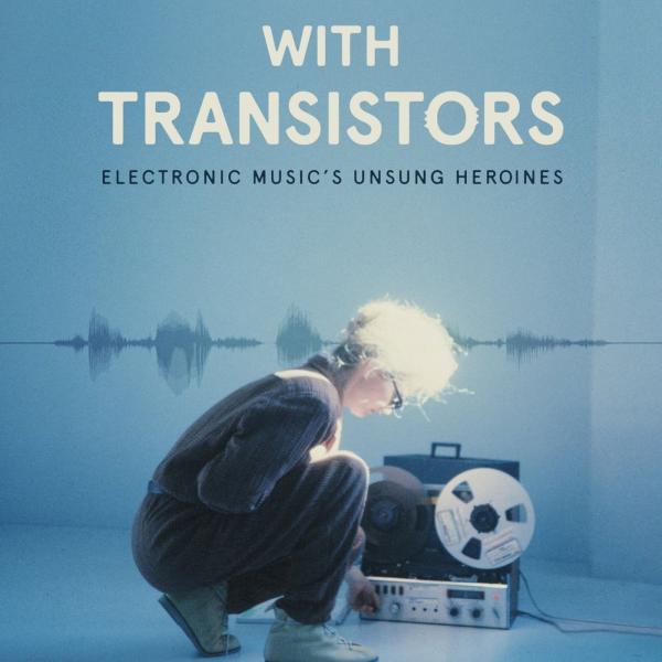 Sisters With Transistors