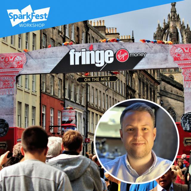 So You Want to Take A Show to the Edinburgh Fringe_ A Workshop with Joshua Beaumont